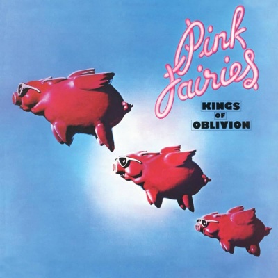 LP Pink Fairies - Kings Of Oblivion (Clear Pink)