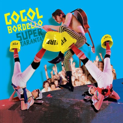 LP Gogol Bordello – Super Taranta! (Blue and Yellow)