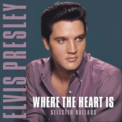 LP Presley, Elvis - Where The Heart Is-Selected Ballads