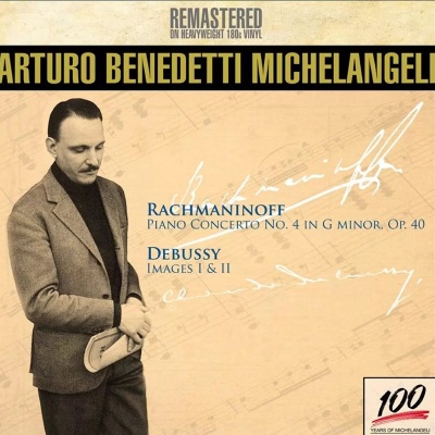 LP Michelangeli, Benedetti - Rachmaninov Piano Concerto No 4, Debussy Images I & II 