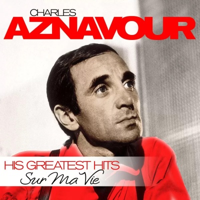 LP Aznavour, Charles - Sur Ma Vie His Greatest Hits